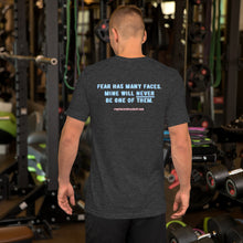 Load image into Gallery viewer, Fear Has Many Faces | Short-Sleeve Unisex T-Shirt
